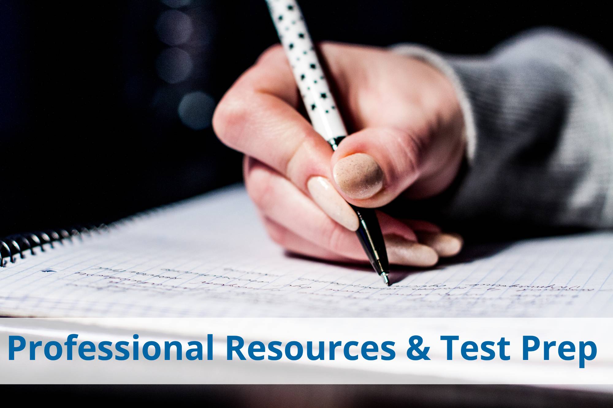 Professional resources and test prep